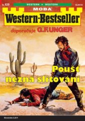 kniha Poušť nezná slitování Western-Bestseller 639., MOBA 2023