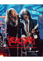 kniha Aerosmith Kompletní historie bostonské hudební skupiny, Pangea 2021