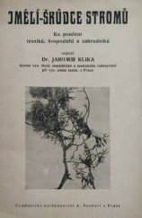 kniha Jmelí - škůdce stromů ku poučení lesníků, hospodářů a zahradníků, Alois Neubert 1925