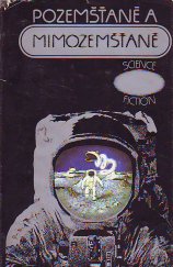 kniha Pozemšťané a mimozemšťané [science fiction, Svoboda 1981