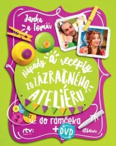 kniha Janka a Tomáš Nápady a recepty zo Zázračného ateliéru do rámčeka, Albatros 2018