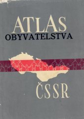 kniha Atlas obyvatelstva ČSSR, Ústřední správa geodézie a kartografie 1962