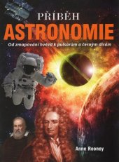 kniha Příběh astronomie Od mapování hvězd k pulsarům a černým dírám, Omega 2017