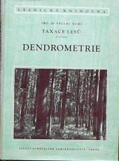 kniha Taxace lesů. 1. část, - Dendrometrie, SZN 1953