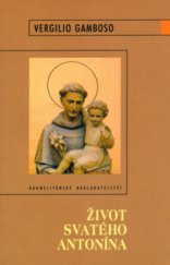 kniha Život svatého Antonína, Karmelitánské nakladatelství 2005