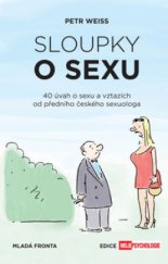 kniha Sloupky o sexu [40 úvah o sexu a vztazích], Mladá fronta 2010