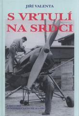 kniha S vrtulí na srdci [z historie inženýrské letecké služby], Zlínek 1999
