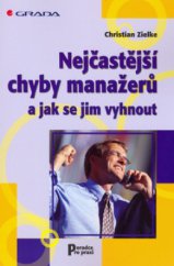 kniha Nejčastější chyby manažerů a jak se jim vyhnout, Grada 2006