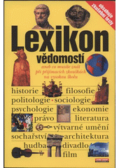 kniha Lexikon vědomostí Přijímací pohovory na vysoké školy - všeobecný přehled : zkušební texty, Levné knihy KMa 2008