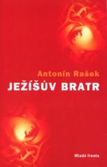 kniha Ježíšův bratr, Mladá fronta 2005