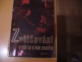 kniha Zvětšování a vše, co s ním souvisí, Jaroslav Spousta 1947