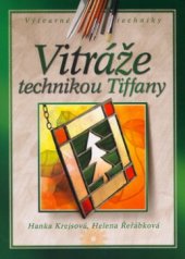 kniha Vitráže technikou Tiffany, CPress 2004