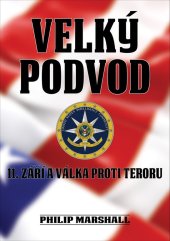 kniha Velký podvod 11. září a válka proti teroru, Bodyart Press 2020