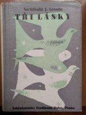 kniha Tři lásky Román, Ferdinand Holas 1946