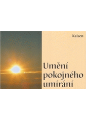 kniha Umění pokojného umírání, Fontána 2005