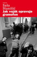 kniha Jak voják opravuje gramofon, Labyrint 2011