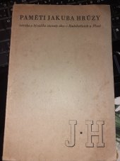 kniha Paměti Jakuba Hrůzy, rolníka a bývalého starosty obce v Radobytčicích u Plzně, Jakub Hrůza 1937