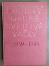 kniha Dějiny druhé světové války 1939-1945 I. - Zrod války ; Boj pokrokových sil za udržení míru, Naše vojsko 1977