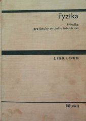 kniha Fyzika příručka pro fakulty strojního inženýrství, SNTL 1966