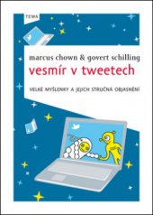 kniha Vesmír v tweetech velké myšlenky a jejich stručná objasnění, Kniha Zlín 2012