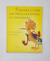 kniha Pohádka o tom, jak přišla kukačka o chocholku, SNDK 1961