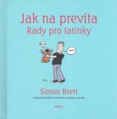kniha Jak na prevíta rady pro tatínky, Argo 2008
