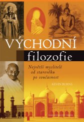 kniha Východní filozofie Největší myslitelé od starověku po současnost, Brána 2013