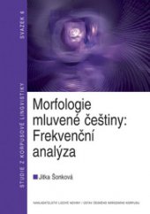 kniha Morfologie mluvené češtiny: frekvenční analýza, Nakladatelství Lidové noviny 2008