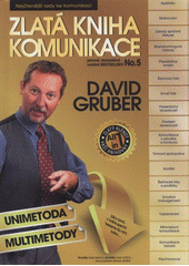 kniha Zlatá kniha komunikace, Gruber - TDP 2012