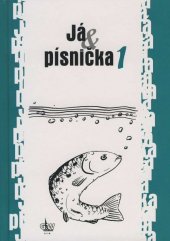 kniha Já písnička 1, G & W 1997