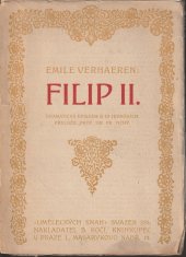 kniha Filip II. dramatická episoda o 3 jednáních, B. Kočí 1921
