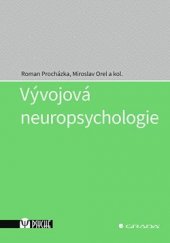 kniha Vývojová neuropsychologie , Grada 2021