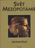 kniha Svět staré Mezopotámie a starověkého Blízkého východu, Knižní klub 1998