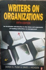 kniha Writers on organizations An invaluable introduction to the ideas and arguments of leading authorities on management, Penguin Books 1996