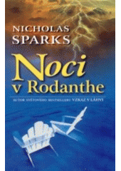 kniha Noci v Rodanthe, Cesty 2003
