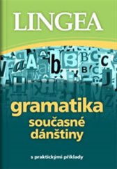kniha Gramatika současné dánštiny s praktickými příklady, Lingea 2017