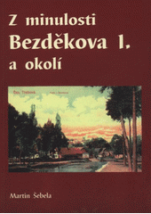 kniha Z minulosti Bezděkova a okolí, OFTIS 2011