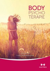 kniha Body-psychoterapie, Maitrea 2014