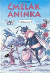 kniha Čmelák Aninka, Albatros 1998