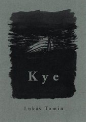 kniha Kye, Twisted Spoon Press 1997