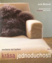 kniha Krása jednoduchosti současný styl bydlení, Ikar 2004