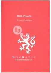 kniha Blbá Veruna (svět, co jsme znali --a který už není), Větrné mlýny pro občanské sdružení Centrum pro kulturu a společnost 2009
