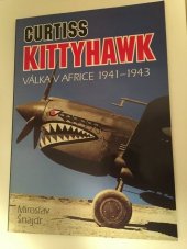 kniha Curtiss Kittyhawk válka v Africe 1941-1943, Hájek a spol. 1993