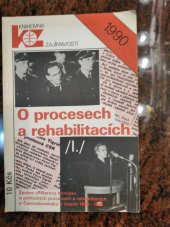 kniha O procesech a rehabilitacích (II.) (zpráva "Pillerovy komise " o politických procesech a rehabilitacích v Československu v letech 1949 až 1968)., Florenc 1990