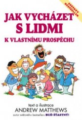 kniha Jak vycházet s lidmi k vlastnímu prospěchu, Medium 1998