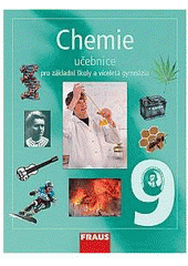 kniha Chemie 9 pro základní školy a víceletá gymnázia učebnice, Fraus 2007