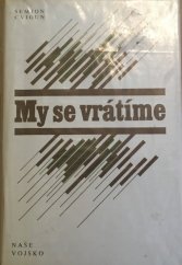 kniha My se vrátíme, Naše vojsko 1981