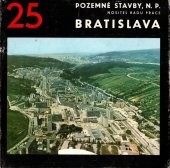 kniha Pozemné stavby N.P. Bratislava 25 Rokov stavbárskej práce, Pozemné stavby Bratislava  1976