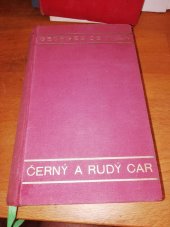 kniha Černý a rudý car román na historickém podkladě, Světová literatura 1933