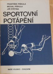 kniha Sportovní potápění, Naše vojsko 1985